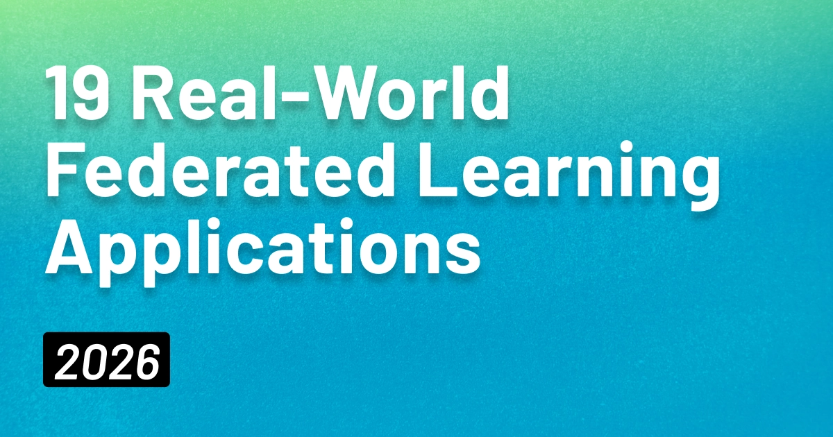 19 Real-World Federated Learning Applications (2026) - tracebloc blog article featured image
